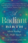 A Radiant Birth : Advent Readings for a Bright Season - eBook