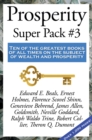 Prosperity Super Pack #3 : Ten of the greatest books of all times on the subject of wealth and prosperity - eBook