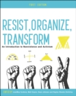 Resist, Organize, Transform : An Introduction to Nonviolence and Activism - Book