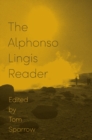 The Alphonso Lingis Reader - Book