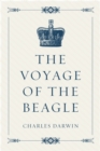 The Voyage of the Beagle - eBook