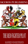 The Red Fighter Pilot - eBook