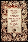 Present at a Hanging and Other Ghost Stories - eBook