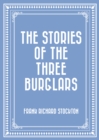 The Stories of the Three Burglars - eBook