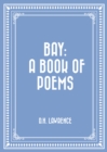 Bay: A Book of Poems - eBook