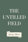 The Untilled Field - eBook