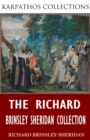 The Richard Brinsley Sheridan Collection - eBook