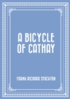 A Bicycle of Cathay - eBook