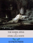 The Wheel Spins - eBook