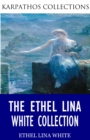 The Ethel Lina White Collection - eBook