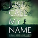 Just Call My Name - eAudiobook