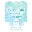 Everything You Need You Have - eAudiobook