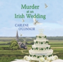 Murder at an Irish Wedding - eAudiobook