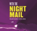 With the Night Mail : A Story of 2000 A.D. - eAudiobook
