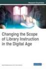 Changing the Scope of Library Instruction in the Digital Age - eBook