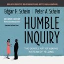 Humble Inquiry, Second Edition : The Gentle Art of Asking Instead of Telling - eBook