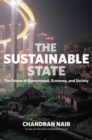 The Sustainable State : The Future of Government, Economy, and Society - Book