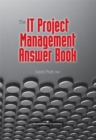 The IT Project Management Answer Book - eBook