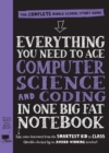 Everything You Need to Ace Computer Science and Coding in One Big Fat Notebook - Book