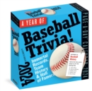 Year of Baseball Trivia! Page-A-Day Calendar 2024 : Immortal Records, Team History & Hall of Famers - Book