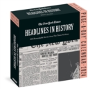 New York Times Headlines in History Page-A-Day Calendar 2024 : 365 Remarkable Stories from The Times Archives - Book