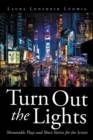 Turn out the Lights : Memorable Plays and Short Stories for the Screen - eBook