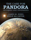 The Case for Pandora : Aerospace and Astronautics - eBook