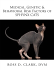 Medical, Genetic & Behavioral Risk Factors of Sphynx Cats - eBook