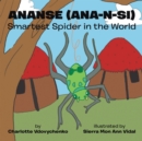 Ananse (Ana-N-Si) Smartest Spider in the World - eBook