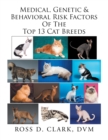 Medical, Genetic & Behavioral Risk Factors of the Top 13 Cat Breeds - eBook