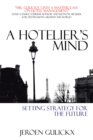 A Hotelier'S Mind : Setting Strategy for the Future - eBook