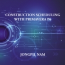 Construction Scheduling with Primavera P6 - eBook