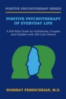 Positive Psychotherapy of Everyday Life : A Self-Help Guide for Individuals, Couples and Families with 250 Case Stories - eBook