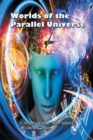 Worlds of the Parallel Universe - eBook