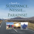 In Search of Sundance, Nessie ... and Paradise! : A Family Adventure Motor-Homing Through Scotland - eBook