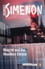 Maigret and the Headless Corpse - eBook