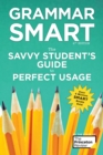 Grammar Smart, 4th Edition : The Savvy Student's Guide to Perfect Usage - Book