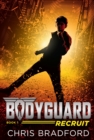 Bodyguard: Recruit (Book 1) - eBook