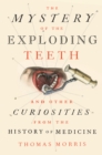 Mystery of the Exploding Teeth - eBook
