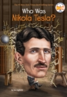 Who Was Nikola Tesla? - eBook