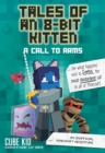 Tales of an 8-Bit Kitten: A Call to Arms : An Unofficial Minecraft Adventure - Book