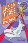 Laser Moose and Rabbit Boy: Time Trout - eBook