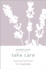 Pocket Posh Take Care: Inspired Activities for Gratitude - Book