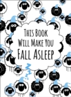 This Book Will Make You Fall Asleep - eBook
