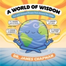 A World of Wisdom : Fun and Unusual Phrases from Around the Globe - Book