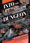 Into the Dungeon : A Choose-Your-Own-Path Book - eBook