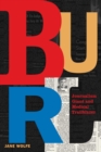 Burl : Journalism Giant and Medical Trailblazer - Book