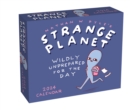 Strange Planet 2024 Day-to-Day Calendar : Wildly Unprepared for the Day - Book
