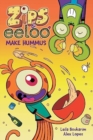 Zips and Eeloo Make Hummus - Book