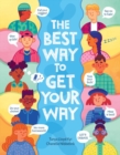 The Best Way To Get Your Way - Book